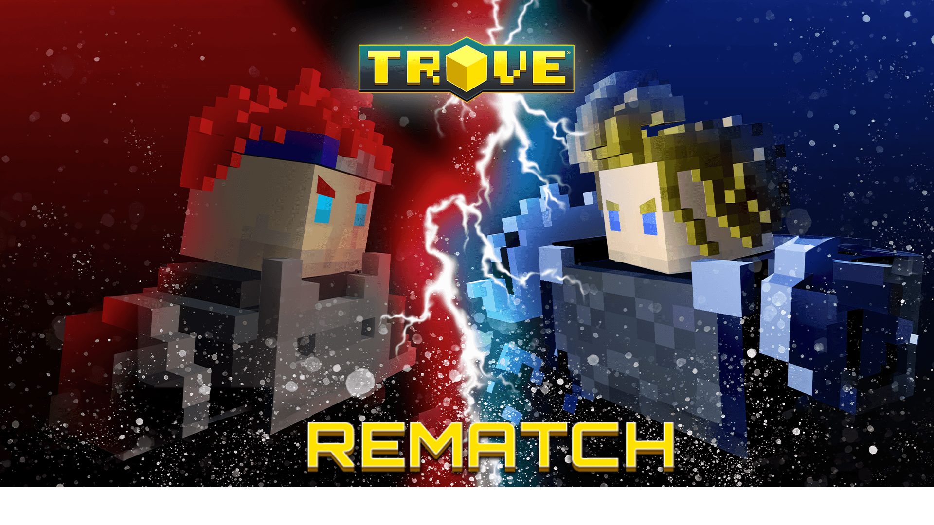 Trove Rematch